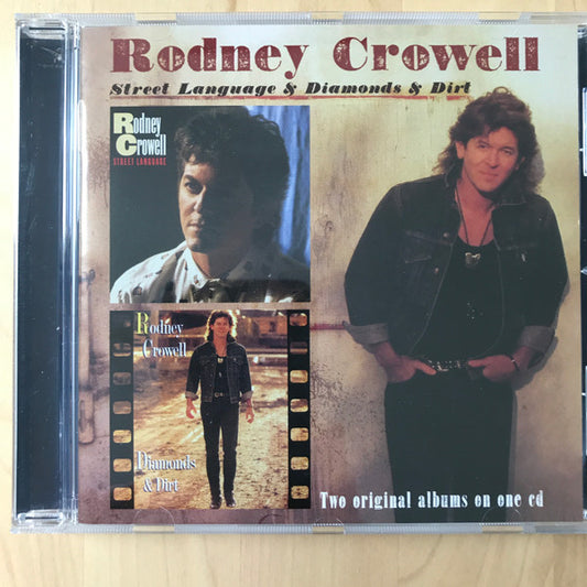 CROWELL, RODNEY  - STREET LANGUAGE/DIAMONDS & DIRT