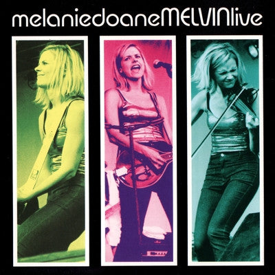 DOANE, MELANIE  - MELVIN LIVE