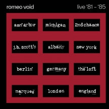 ROMEO VOID - LIVE '81-'85 [CD]