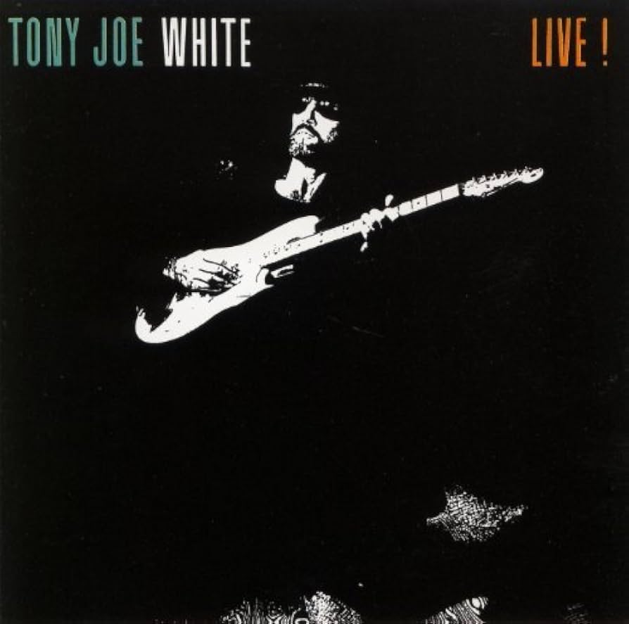 WHITE, TONY JOE - LIVE