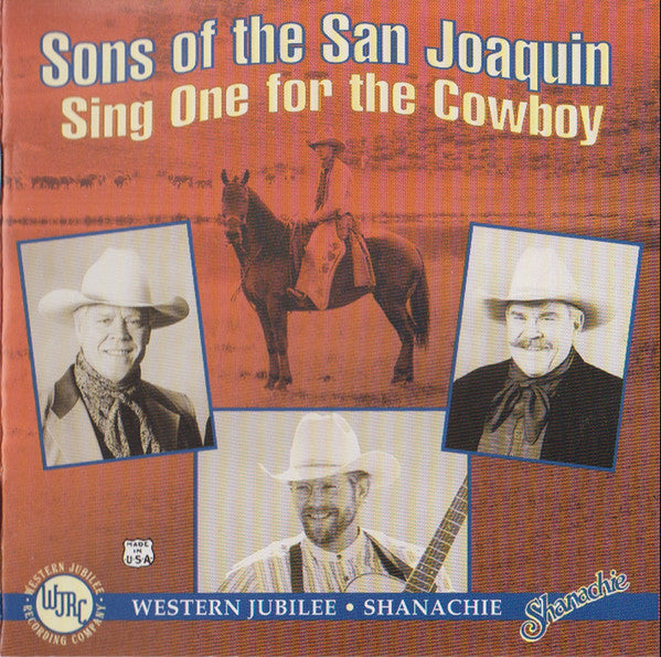 SONS OF THE SAN JOAQUIN  - SING ONE FOR THE COWBOY