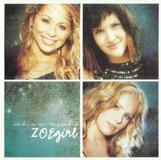 ZOEGIRL  - WITH ALL OF MY HEART: GR HITS
