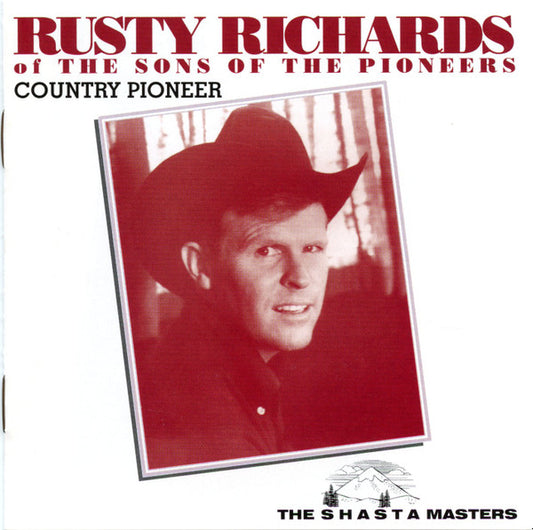 RICHARDS, RUSTY  - COUNTRY PIONEER