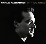 KAESHAMMER, MICHAEL - WITH YOU IN MIND