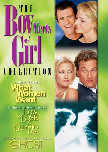 THE BOY MEETS GIRL COLLECTION (WHAT WOMEN WANT / HOW TO LOSE A GUY IN 10 DAYS / GHOST)