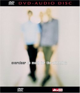 EVERCLEAR - SO MUCH FOR THE AFTERGLOW (DVD AUDIO)