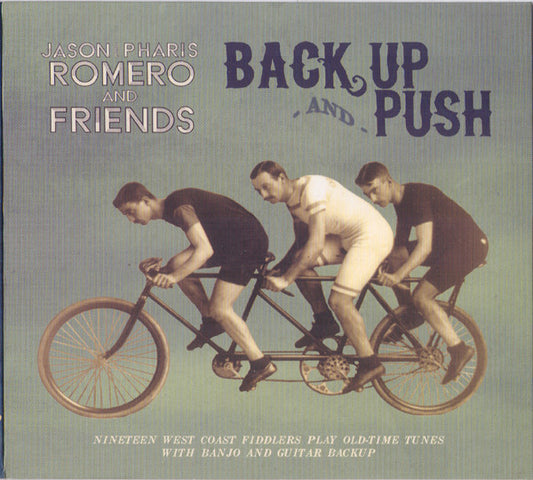 ROMERO, PHARIS & JASON  - BACK UP & PUSH