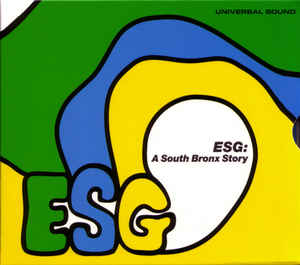 ESG  - A SOUTH BRONX STORY