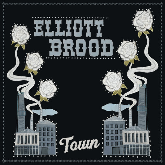 ELLIOTT BROOD  - TOWN
