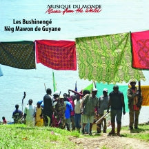 LES BUSHINENGE - NEG MAWON DE GUYANE [CD]