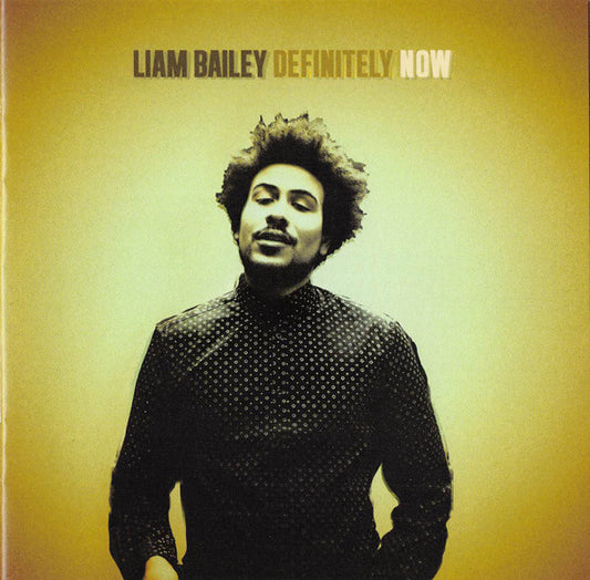 BAILEY, LIAM  - DEFINITELY NOW
