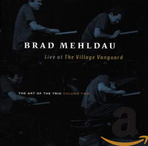 MEHLDAU,BRAD - ART OF THE TRIO 2: LIVE AT VILLAGE VANGUARD