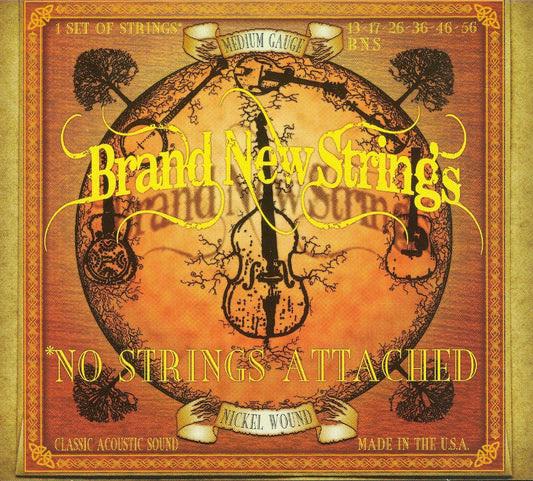 BRAND NEW STRINGS  - NO STRINGS ATTACHED