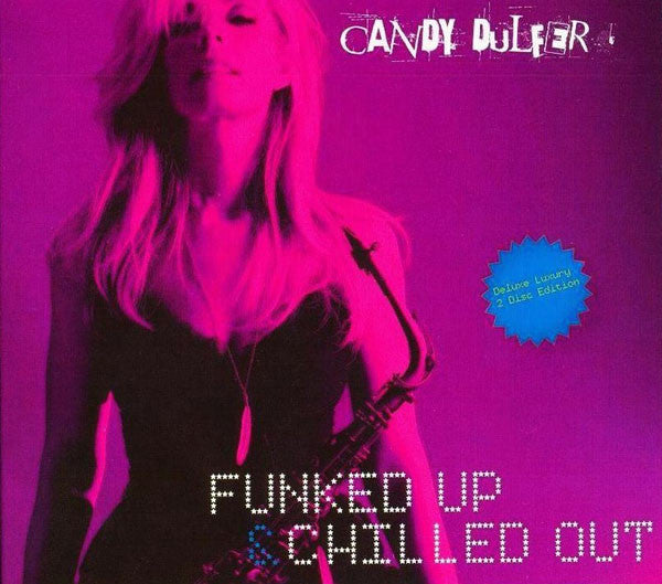 DULFER, CANDY  - FUNKED UP & CHILLED OUT