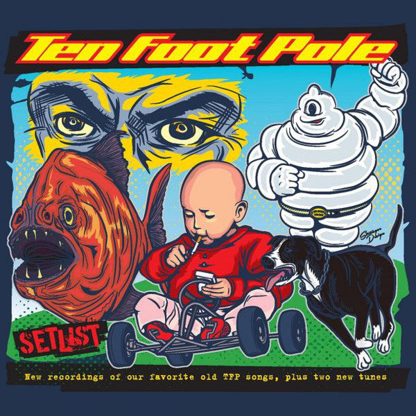 TEN FOOT POLE  - SETLIST