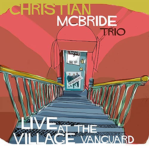 CHRISTIAN MCBRIDE TRIO - LIVE AT THE VILLAGE VANGUARD
