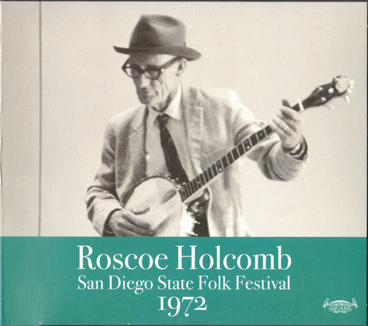 HOLCOMB, ROSCOE  - SAN DIEGO STATE FOLK FESTIVAL 1972