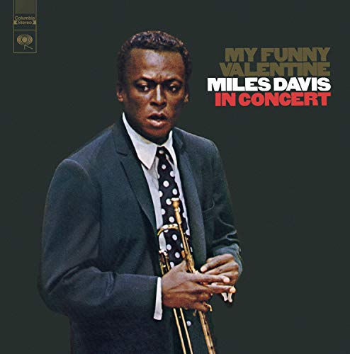 DAVIS, MILES - MY FUNNY VALENTINE: MILES DAVIS IN CONCERT