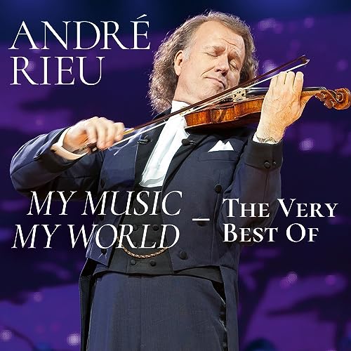 RIEU, ANDRE - MY MUSIC-MY WORLD: VERY BEST OF (2CD)