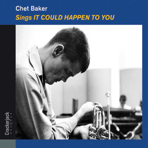 BAKER, CHET  - SINGS IT COULD HAPPEN TO YOU (REMASTERED