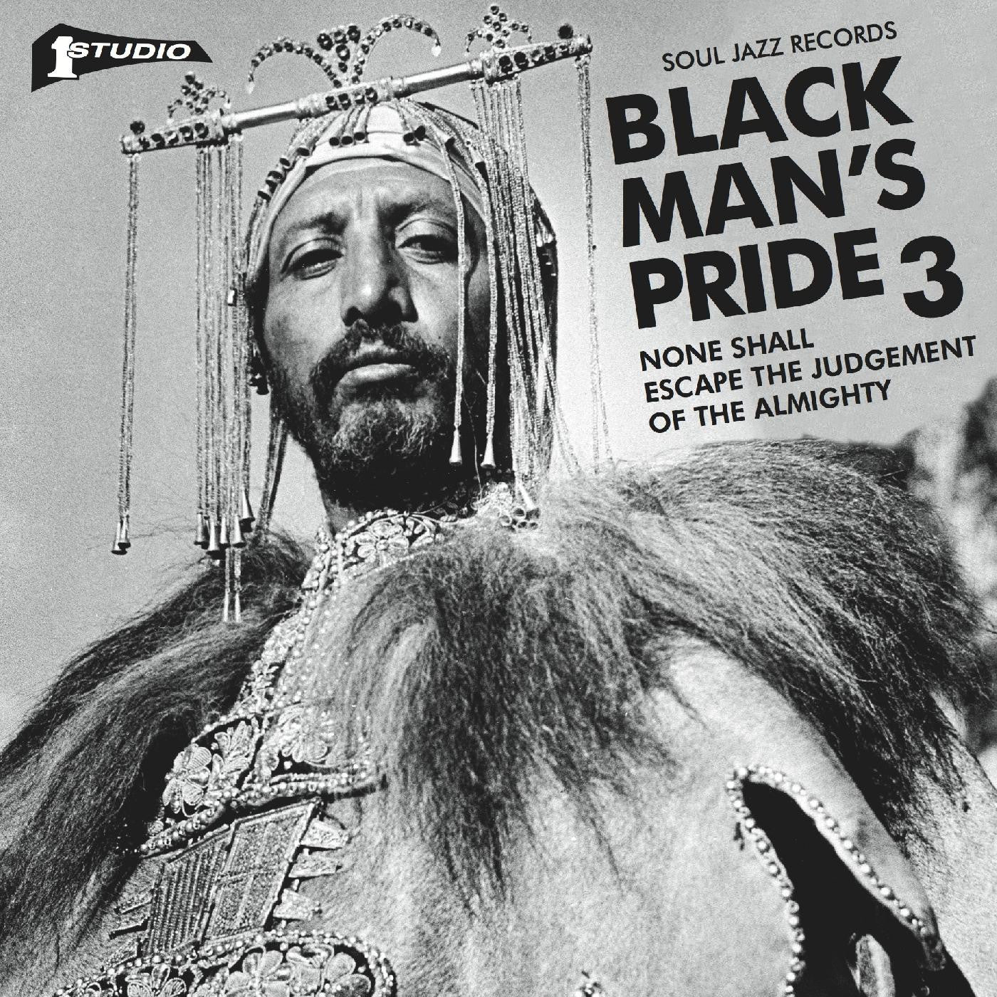 SOUL JAZZ RECORDS PRESENTS - STUDIO ONE BLACK MAN'S PRIDE 3: NONE SHALL ESCAPE THE JUDGEMENT OF THE ALMIGHTY