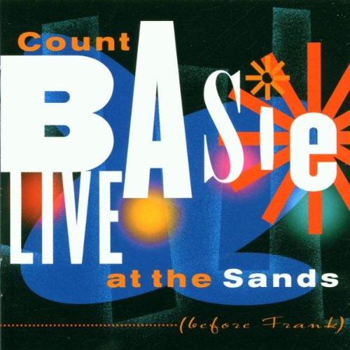 BASIE, COUNT  - LIVE AT THE SANDS