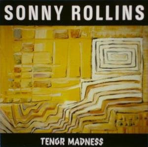ROLLINS, SONNY  - TENOR MADNESS (ULTRADISC)