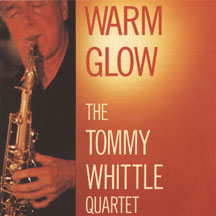 TOMMY WHITTLE & QUARTET - WARM GLOW [CD]