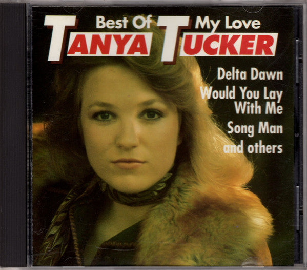 TUCKER, TANYA  - BEST OF MY LOVE