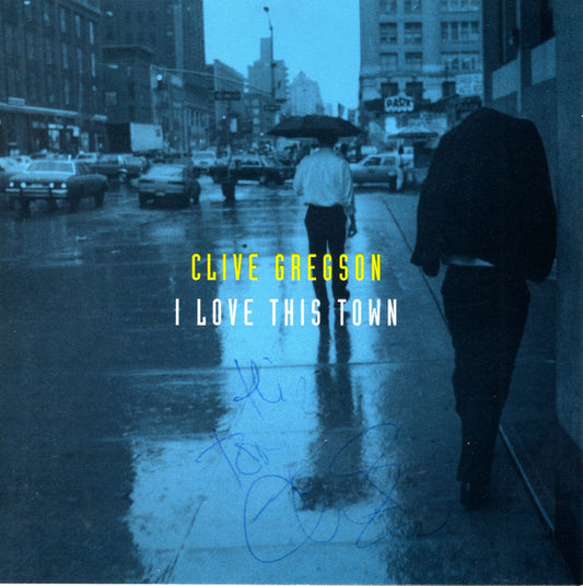 GREGSON, CLIVE  - I LOVE THIS TOWN