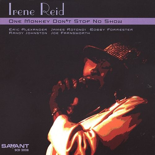 REID, IRENE  - ONE MONKEY DON'T STOP NO SHOW