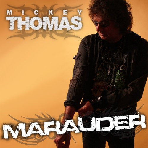 THOMAS, MICKEY  - MARAUDER