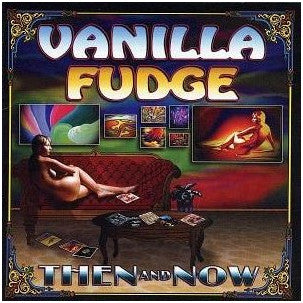 VANILLA FUDGE  - THEN & NOW (EXPANDED)(2CDS)