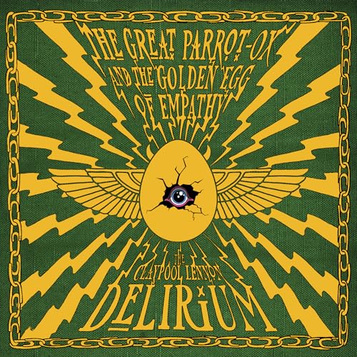 CLAYPOOL LENNON DELIRIUM - GREAT PARROT-OX & GOLDEN EGG (DIGIBOOK)