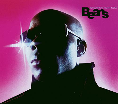 BEANS - TOMORROW RIGHT NOW (CD)