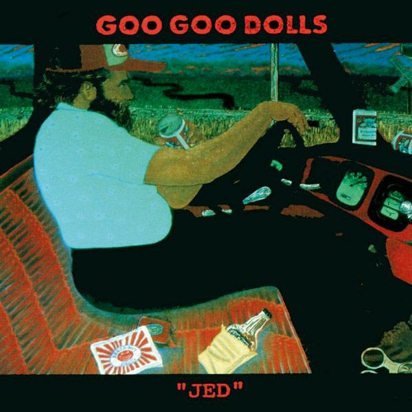 GOO GOO DOLLS  - JED
