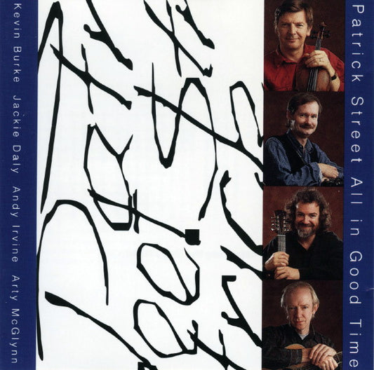 PATRICK STREET  - ALL IN GOOD TIME