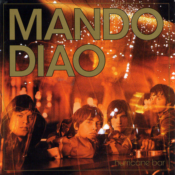 MANDO DIAO  - HURRICANE BAR