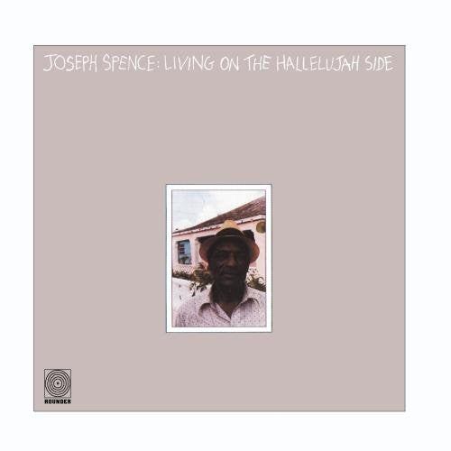 SPENCE, JOSEPH - LIVING ON THE HALLELUJAH SIDE