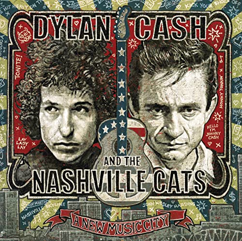 VARIOUS - DYLAN, CASH, AND THE NASHVILLE CATS: A NEW MUSIC CITY (CD)