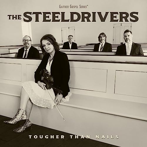 STEELDRIVERS - TOUGHER THAN NAILS (CD)