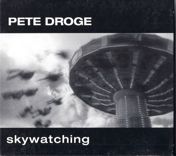 DROGE, PETE  - SKYWATCHING