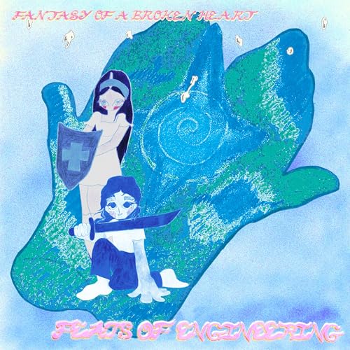 FANTASY OF A BROKEN HEART - FEATS OF ENGINEERING (VINYL)