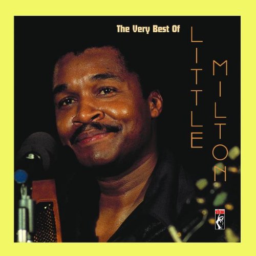 LITTLE MILTON - VERY BEST OF