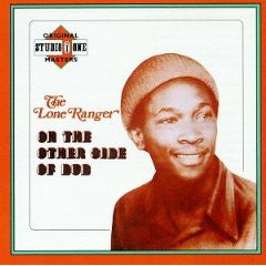 LONE RANGER  - ON THE OTHER SIDE OF DUB