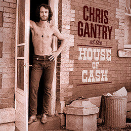 GANTRY, CHRIS  - AT THE HOUSE OF CASH