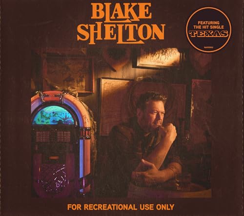BLAKE SHELTON - FOR RECREATIONAL USE ONLY (CD)