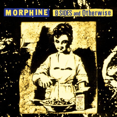 MORPHINE - B-SIDES AND OTHERWISE (BF24 EX) [VINYL]