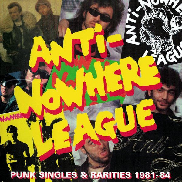 ANTI-NOWHERE LEAGUE  - PUNK SINGLES & RARITIES