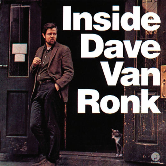 VAN RONK, DAVE  - INSIDE